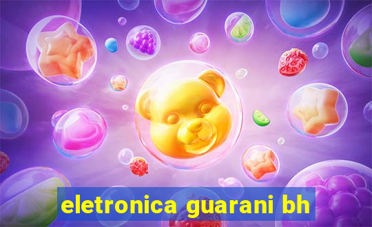 eletronica guarani bh